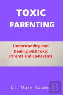 Toxic Parenting