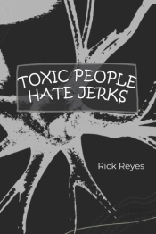 Toxic People Hate Jerks