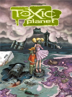 Bertrand.pt - Toxic Planet (Integrale)
