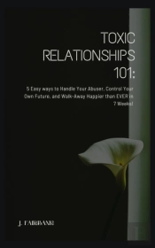 Toxic Relationships 101