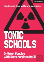 Toxic Schools: How To Avoid Them & How To Leave Them