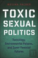 Toxic Sexual Politics
