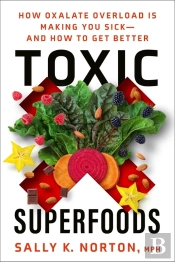 Toxic Superfoods