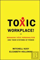 Toxic Workplace!