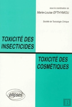 Bertrand.pt - Toxicité Des Insecticides, Toxicité Des Cosmétiques