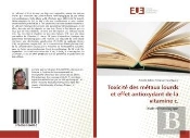 Toxicite Des Metaux Lourds Et Effet Antioxydant De La Vitamine C.