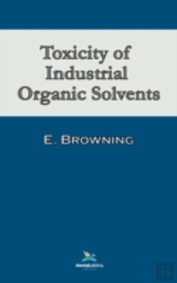 Bertrand.pt - Toxicity Of Industrial Organic Solvents