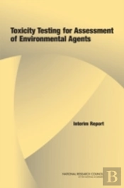 Toxicity Testing For Assessment Of Environmental Agents
