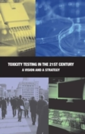 Toxicity Testing In The 21st Century