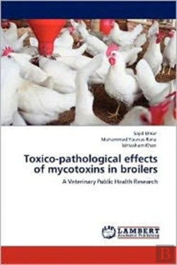 Bertrand.pt - Toxico-Pathological Effects Of Mycotoxins In Broilers