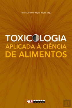 Bertrand.pt - Toxicologia Aplicada À Ciência De Alimentos
