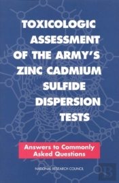 Toxicologic Assessment Of The Army'S Zinc Cadmium Sulfide Dispersion Tests