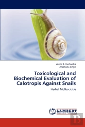 Toxicological And Biochemical Evaluation Of Calotropis Against Snails