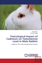Toxicological Impact Of Cadmium On Testosterone Level In Male Rabbits