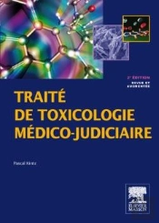 Toxicologie Et Pharmacologie Médico-Légales (2e Édition)