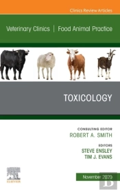 Toxicology, An Issue Of Veterinary Clinics Of North America: Food Animal Practice, E-Book