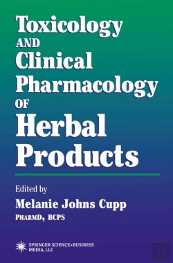 Bertrand.pt - Toxicology And Clinical Pharmacology Of Herbal Products