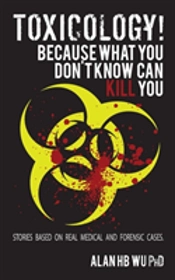 Toxicology! Because What You Don'T Know Can Kill You