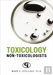 Toxicology For Non-Toxicologists