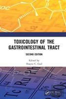 Toxicology Of The Gastrointestinal Tract, Second Edition