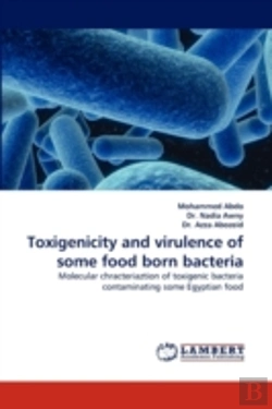 Bertrand.pt - Toxigenicity And Virulence Of Some Food Born Bacteria