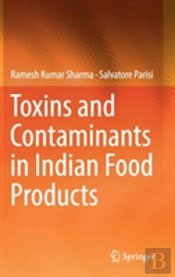 Toxins And Contaminants In Indian Food Products