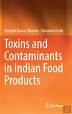 Bertrand.pt - Toxins And Contaminants In Indian Food Products