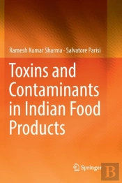 Toxins And Contaminants In Indian Food Products