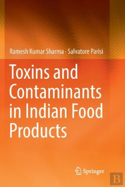 Bertrand.pt - Toxins And Contaminants In Indian Food Products