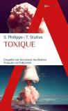 Toxique : Enquête Sur Les Essais Nucleaires Français En Polynésie