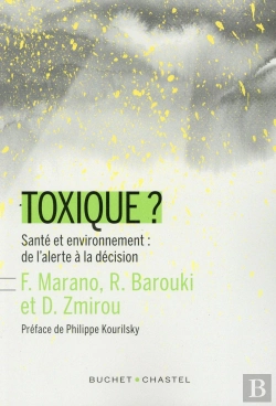 Bertrand.pt - Toxique ? ; Santé Et Environnement : De L'Alerte À La Décision