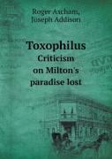 Toxophilus Criticism On Milton'S Paradise Lost