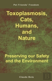 Toxoplasmosis, Cats, Humans, And Nature