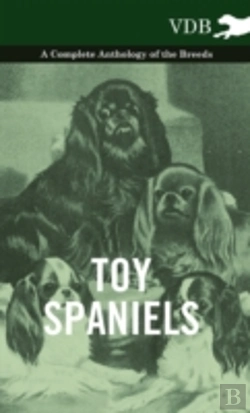 Bertrand.pt - Toy Spaniels - A Complete Anthology Of The Breeds