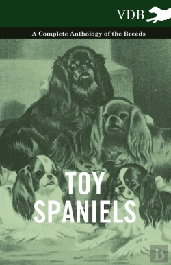 Bertrand.pt - Toy Spaniels - A Complete Anthology Of The Breeds