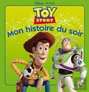 Toy Story, Mon Histoire Du Soir