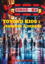 Toyoko Kids : Jeunesse À Vendre