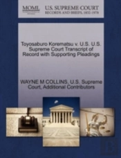 Toyosaburo Korematsu V. U.S. U.S. Supreme Court Transcript Of Record With Supporting Pleadings
