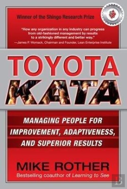 Bertrand.pt - Toyota Kata: Managing People For Improvement, Adaptiveness And Superior Results