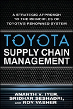 Bertrand.pt - Toyota Supply Chain Management: A Strategic Approach To The Principles Of Toyota'S Renowned System