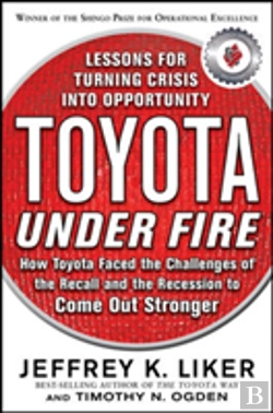 Bertrand.pt - Toyota Under Fire: Lessons For Turning Crisis Into Opportunity