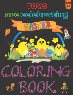 Bertrand.pt - Toys Are Celebrating Easter Coloring Book