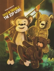 Toys In Trouble: The Zip Wire