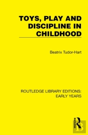 Toys, Play And Discipline In Childhood