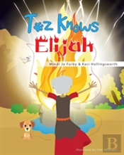 Toz Knows Elijah