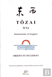 Tôzai, N° 11/2013 : Humanisme Et Histoire