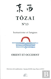 Tôzai Tome 13 ; Humanisme Et Langues ; Orient Et Occident