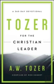 Tozer For The Christian Leader