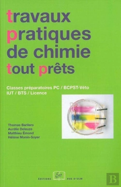 Bertrand.pt - Tp Pratiques De Chimie Tout Prêts ; Classes Préparatoires Pc/Bcpst/Iut/Bts/Licence