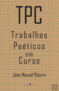 Bertrand.pt - TPC - Trabalhos Poéticos em Curso